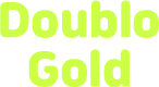 Doublo Gold